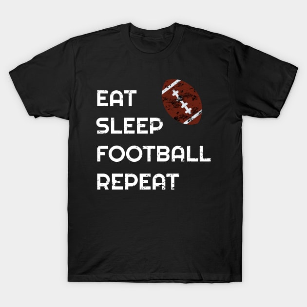 Eat Sleep Football Repeat Hoodie, Love Football Vintage Gift, American Football Funny Hoodie T-Shirt by WPKs Design & Co